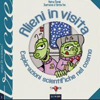 Alieni in visita - Andrea Mameli, Fabrizio Pani - Libro Taphros Editrice 2010, Tafros junior | Libraccio.it