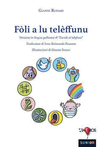 Fòli a lu telèffunu. Versione in lingua gallurese di «Favole al telefono». Ediz. bilingue - Gianni Rodari - Libro Taphros Editrice 2022, Tafros junior | Libraccio.it