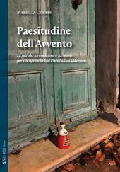 Paesitudine dell'Avvento. 24 parole, 24 emozioni e 24 storie per riscoprire la tua Paesitudine interiore. Nuova ediz.