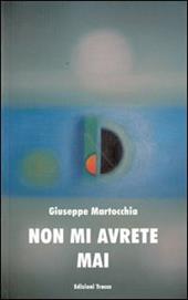 Non mi avrete mai