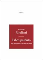 Libro perduto (otto movimenti e un canto di uscita)