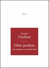 Libro perduto (otto movimenti e un canto di uscita)