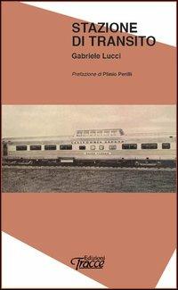 Il tempo è (un) poeta - Raffaele Rubino - Libro Tracce 2012 | Libraccio.it