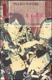 Bushido. L'anima del Giappone