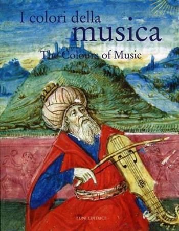 I colori della musica  - Libro Luni Editrice 1990 | Libraccio.it