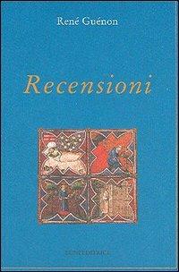 Recensioni - René Guénon - Libro Luni Editrice 1990, Grandi pensatori d'Oriente e d'Occidente | Libraccio.it