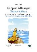 La sposa delle acque. Ediz. italiana e albanese - Gjino Luka - Libro Vannini 2006 | Libraccio.it