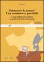 Potenziare la mente? Una scommessa possibile. L'apprendimento mediato secondo il metodo Feuerstein