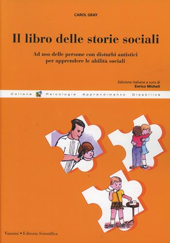 Il libro delle storie sociali - Carol Gray - Libro Vannini 2006, Gea | Libraccio.it