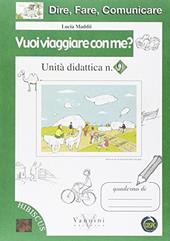 Dire, fare, comunicare. Vuoi viaggiare con me? Per la Scuola elementare
