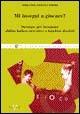 Mi insegni a giocare? Strategie per insegnare abilità ludico-ricreative a bambini disabili - Daniele Fedeli, Donatella Tamburri - Libro Vannini 2006, Gea | Libraccio.it