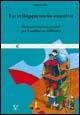 Lo sviluppo socio-emotivo. Percorsi teorico-pratici per bambini in difficoltà