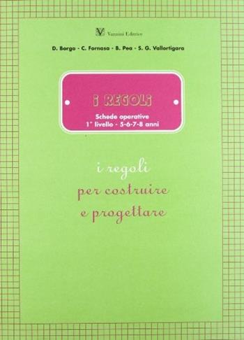Le storie del maestro Sergio. I regoli per costruire e progettare. Schede operative.  - Libro Vannini 2008, Matematicamente | Libraccio.it