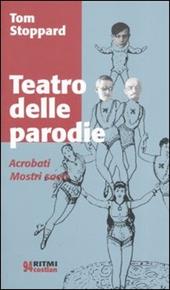 Teatro delle parodie: Acrobati-Mostri sacri