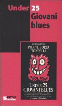 Under 25. Giovani blues  - Libro Costa & Nolan 2005, Ritmi | Libraccio.it