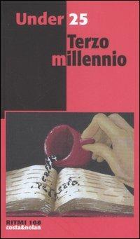 Under 25. Terzo millennio  - Libro Costa & Nolan 2006, Ritmi | Libraccio.it