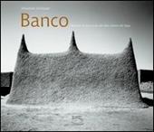 Banco. Moschee di terra cruda del delta interno del Niger