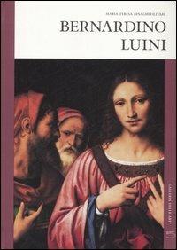 Bernardino Luini - M. Teresa Binaghi Olivari - Libro 5 Continents Editions 2007, Galleria delle arti | Libraccio.it