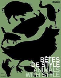 Bêtes de style-Animals with style. Catalogo della mostra (Lausanne, 13 October 2006-11 February 2007). Ediz. illustrata  - Libro 5 Continents Editions 2006 | Libraccio.it