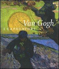 Van Gogh. I capolavori. Ediz. illustrata - Belinda Thomson - Libro 5 Continents Editions 2007 | Libraccio.it