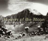 Flowers of the moon - Sebastian Schütyser - Libro 5 Continents Editions 2007 | Libraccio.it