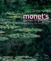 Monet's garden in Giverny: inventing the landscape. Catalogo della mostra (Giverny, 1 maggio-15 agosto 2009)  - Libro 5 Continents Editions 2009 | Libraccio.it