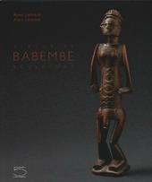 Babembe statuaire-Babembe sculpture. Ediz. illustrata