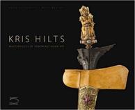 Kris Hilts. Masterpieces of South-East Asian art - Vanna Ghiringhelli - Libro 5 Continents Editions 2011 | Libraccio.it