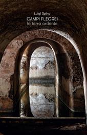 Campi Flegrei. La terra ardente