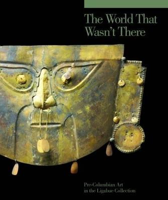 The world that wasn't there. Pre-columbian art in the Ligabue collection. Ediz. illustrata - Adriano Favaro, Jacques Blazy, André Delpuech - Libro 5 Continents Editions 2015 | Libraccio.it