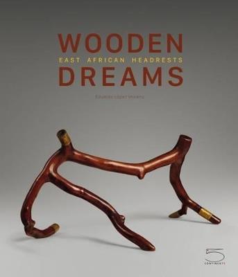 Wooden dreams. East african headrests. Ediz. illustrata - Eduardo L. Moreno - Libro 5 Continents Editions 2015 | Libraccio.it