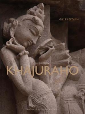 Khajuraho. Indian temples and sensuous sculptures. Ediz. a colori - Gilles Béguin - Libro 5 Continents Editions 2017 | Libraccio.it