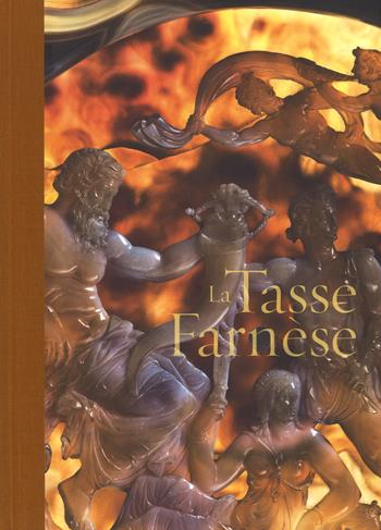 La tasse Farnèse. Ediz. illustrata - Valeria Sampaolo, Luigi Spina - Libro 5 Continents Editions 2018 | Libraccio.it