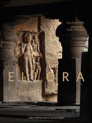 Ellora. Buddhist, hindu and jain sanctuaries - Gilles Béguin - Libro 5 Continents Editions 2020 | Libraccio.it
