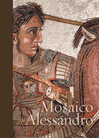 Mosaico di Alessandro - Luigi Spina - Libro 5 Continents Editions 2020, Tesori nascosti | Libraccio.it