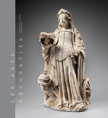 Les arts decoratifs. Ediz. a colori. Vol. 1: Sculptures, emaux, majoliques et tapisseries  - Libro 5 Continents Editions 2020 | Libraccio.it