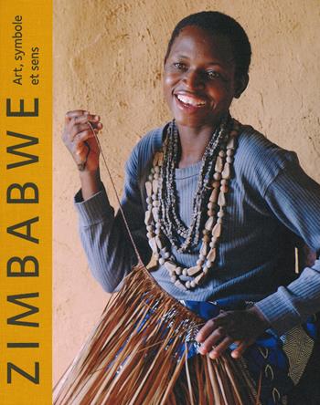 Zimbabwe. Art, symbole et sens. Ediz. a colori - Gillian Atherstone, Duncan Wylie - Libro 5 Continents Editions 2020 | Libraccio.it