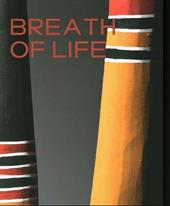 Breath of life. Ediz. illustrata