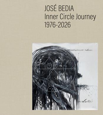 José Bedia. Inner circle journey 1976-2026. Ediz. a colori - François Vallée, Suset Sánchez Sánchez, Omar-Pascual Castillo - Libro 5 Continents Editions 2026, Arte contemporanea | Libraccio.it