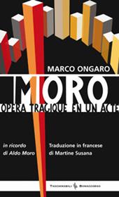 Moro. Opera tragique en un acte