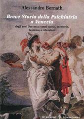 Breve storia della psichiatria a Venezia. Dagli anni settanta. Cenni storici, memorie, tendenze e riflessioni