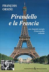 Pirandello e la Francia. Uno stupendo esempio d'interscambio culturale