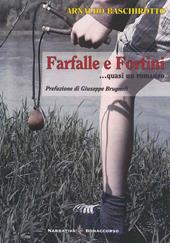 Farfalle e fortini. Quasi un romanzo