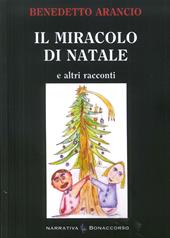 Il miracolo di Natale. E altri racconti