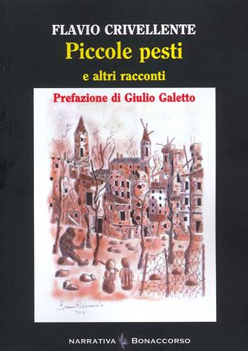 Piccole pesti e altri racconti - Flavio Crivellente - Libro Bonaccorso Editore 2022, Narrativa contemporanea | Libraccio.it