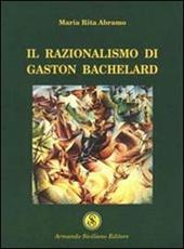 Il razionalismo di Gaston Bachelard