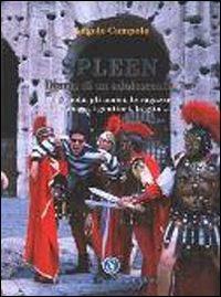 Spleen. Diario di un adolescente - Angelo Campolo - Libro Armando Siciliano Editore 1999, Narrativa | Libraccio.it