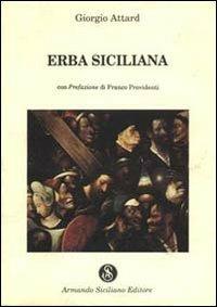 Erba siciliana - Giorgio Attard - Libro Armando Siciliano Editore 1995, Narrativa | Libraccio.it