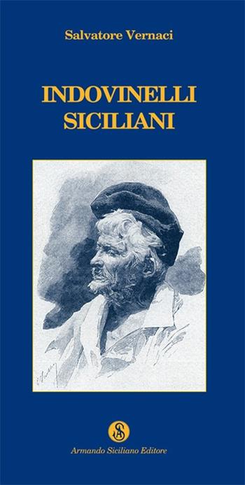Indovinelli siciliani - Salvatore Vernaci - Libro Armando Siciliano Editore 1998, Memoria | Libraccio.it
