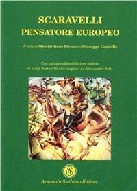 Scaravelli pensatore europeo  - Libro Armando Siciliano Editore 2003, Interazioni | Libraccio.it